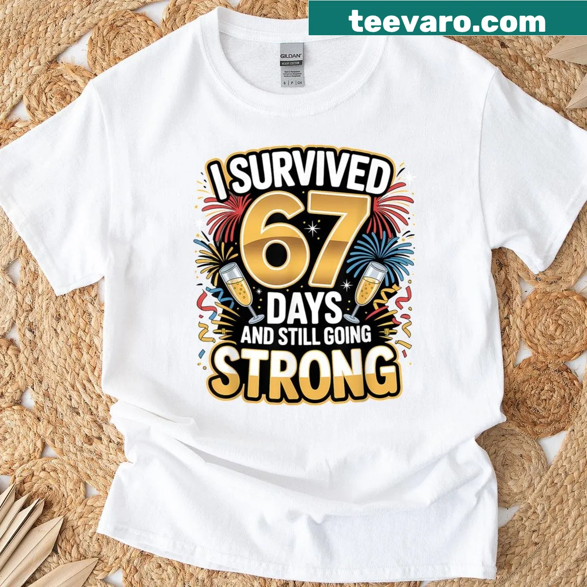 Funny T-shirt stating 'I Survived 67 Days And Still Going Strong'. — on a men's t-shirt