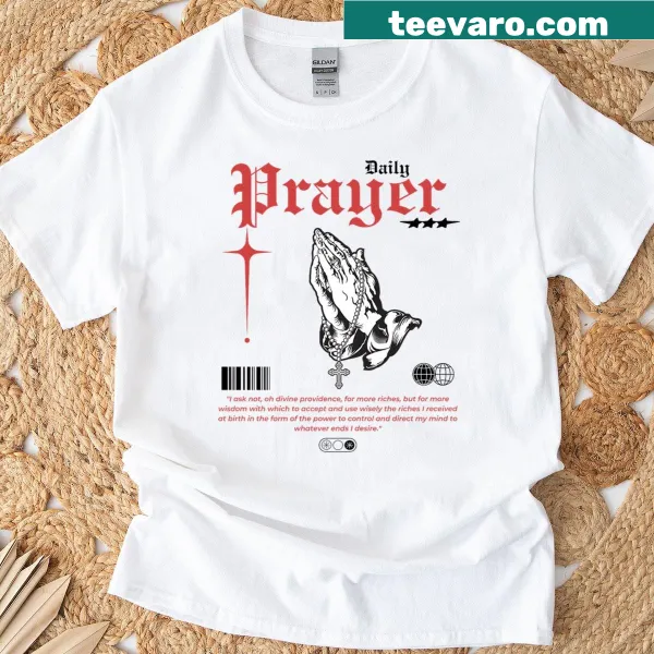 Inspirational Daily Prayer T-shirt with meaningful typography