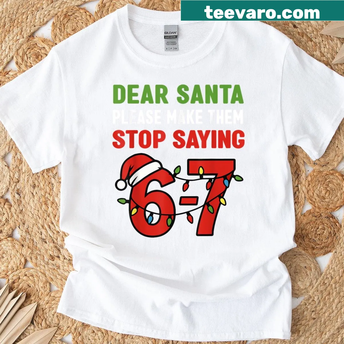 Funny T-shirt asking Santa to stop saying 67 — on a men's t-shirt