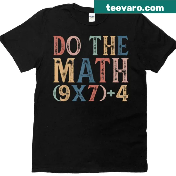 Funny 'Do The Math' teacher t-shirt referencing the 67 meme