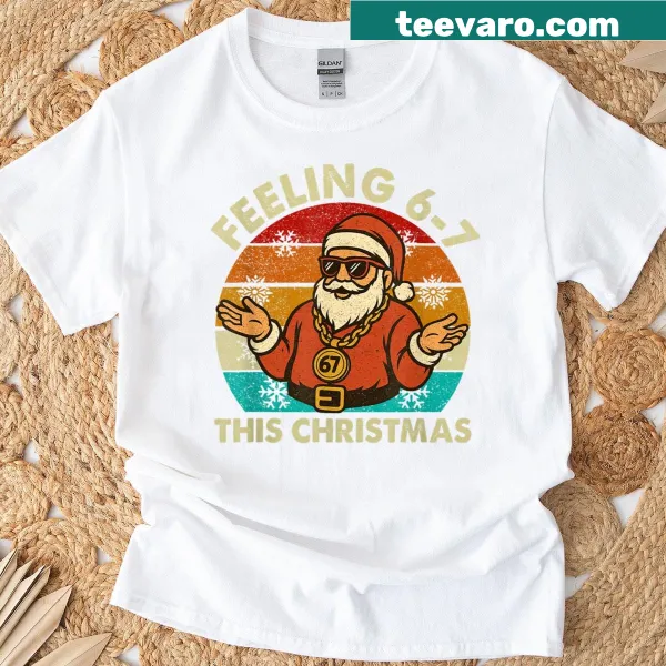 Humorous Christmas T-shirt featuring Santa and the numbers 6 and 7