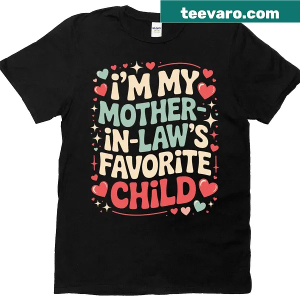 Funny kids' t-shirt stating 'I'm My Mother In Law's Favorite Child'.