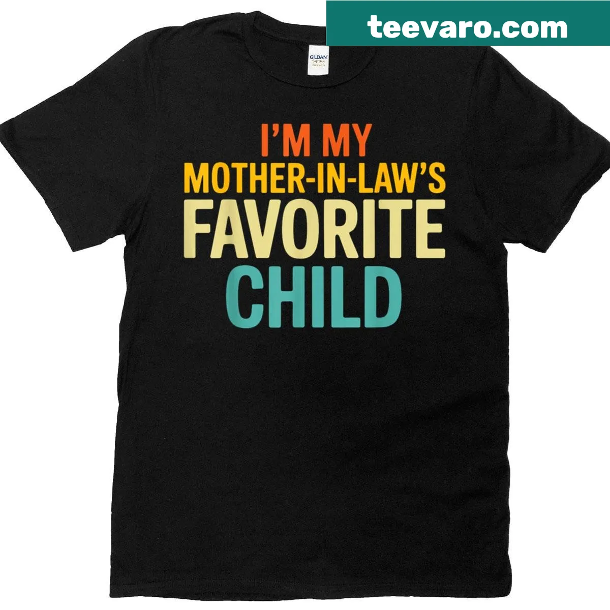 Funny text design stating 'I'm My Mother In Law's Favorite Child' — on a men's t-shirt