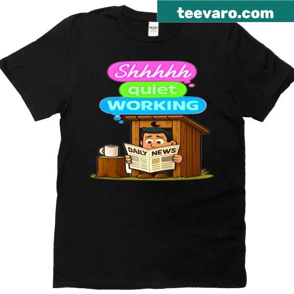 Simple t-shirt with 'Shhhhh Quiet Working' text