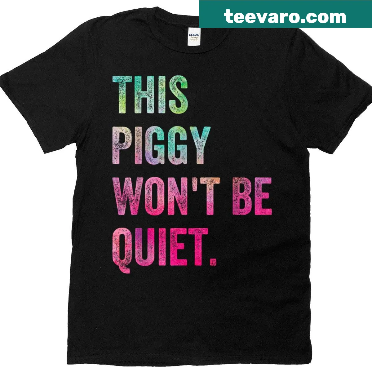 Funny T-shirt with 'This Piggy Won't Be Quiet' quote — on a men's t-shirt