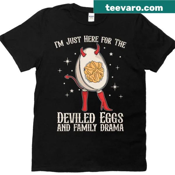 Funny women's t-shirt with text about deviled eggs and family drama