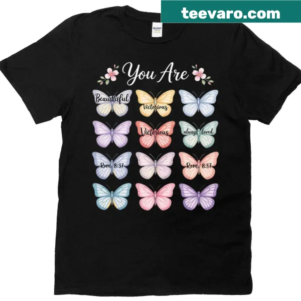 Inspirational T-shirt with 'You Are Butterfly Beautiful' text