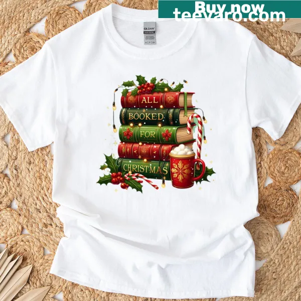 Playful book-themed t-shirt with the phrase 'All Booked For Christmas.'