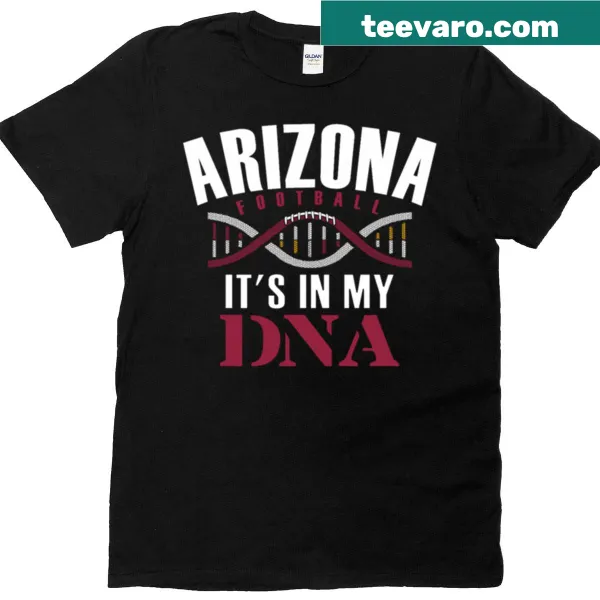 Text design stating 'Arizona Football Proud Fan - it's In My DNA'
