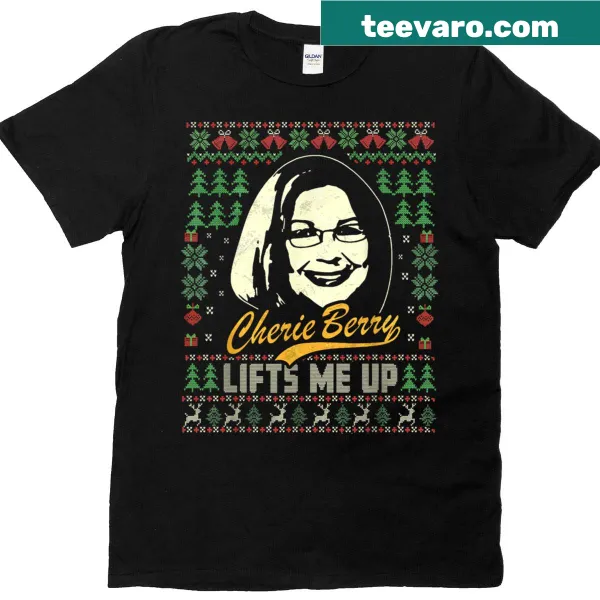 Funny meme T-shirt featuring Cherie Berry