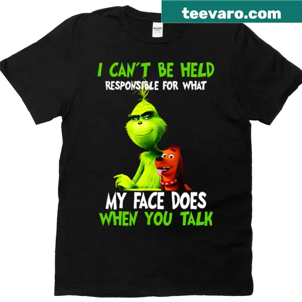 Humorous T-shirt with Grinch's face and 'I Can't Be Held Responsible' text