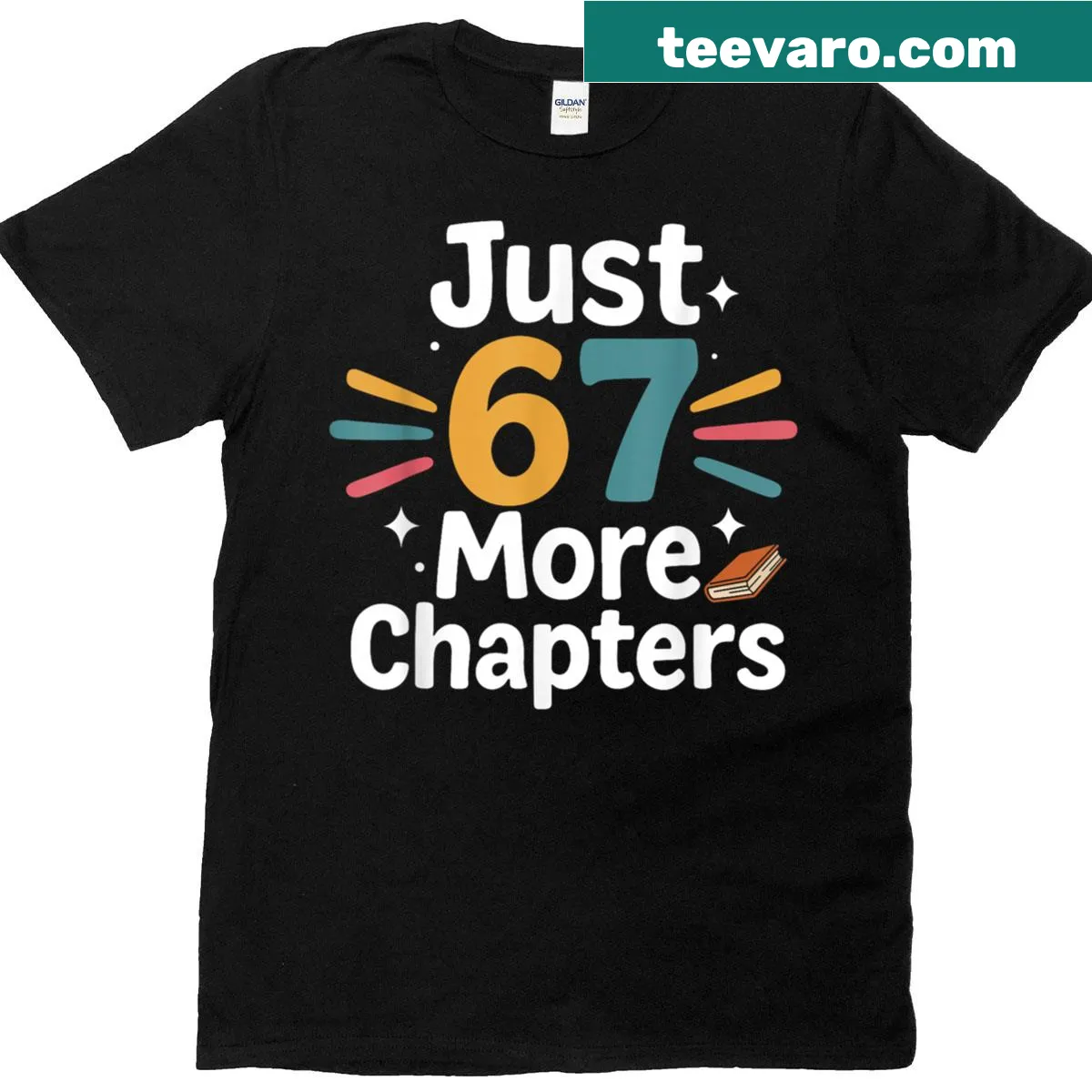 English teacher t-shirt with Just 6 7 More Chapters quote — on a men's t-shirt