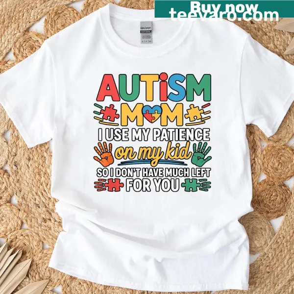 Funny T-shirt for autism parents featuring a humorous saying