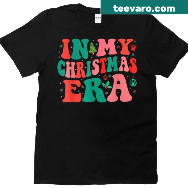 Funny t-shirt with 'Groovy In My Christmas Era' text