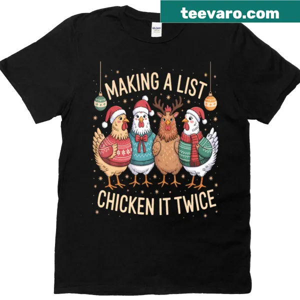 Illustration of 'Making A List Chicken It Twice' for a funny Christmas farmer tee