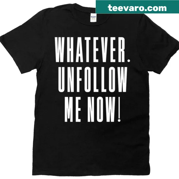 Bold t-shirt with 'Unfollow Me Now' text