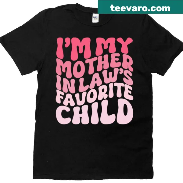 Funny T-shirt stating 'My Mother In Law's Favorite Child' in playful typography