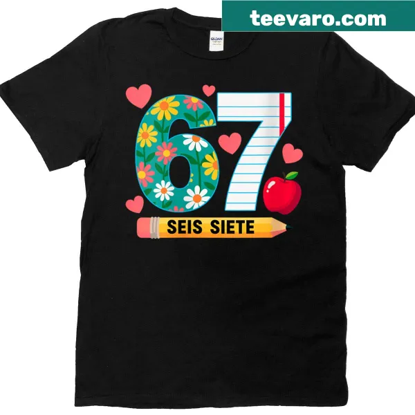 Funny T-shirt for Spanish teachers with Seis Siete 67 design