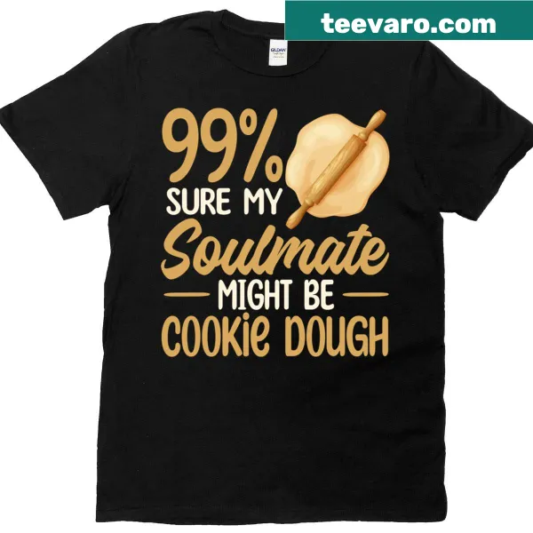 Fun T-shirt expressing love for cookie dough baking