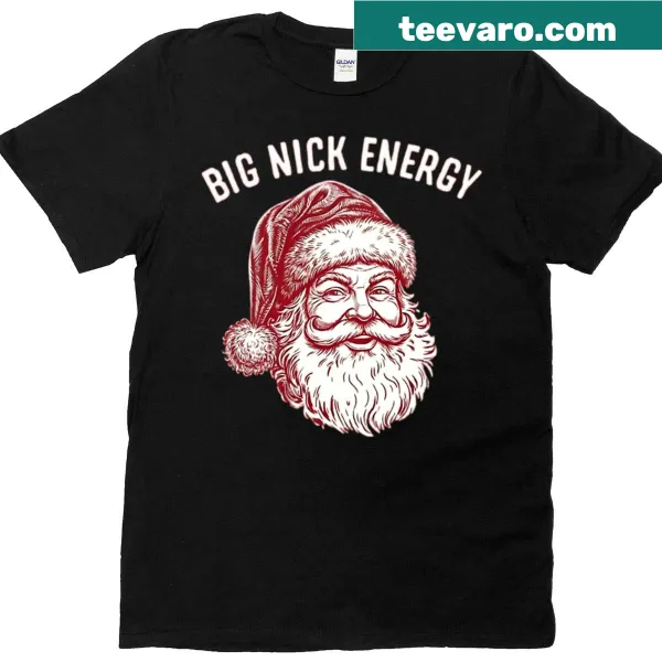 T-shirt with 'Big Nick Energy' slogan