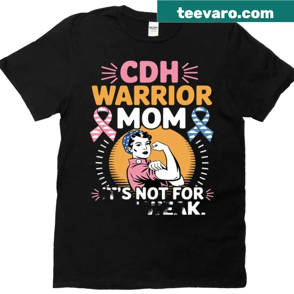 Cdh Warrior Mom T-shirt for congenital diaphragmatic hernia awareness