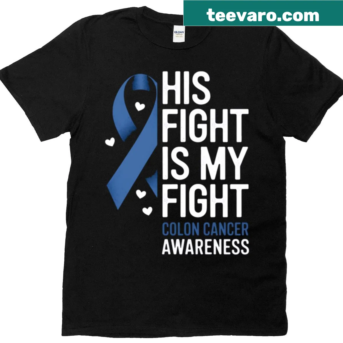 Colon cancer awareness t-shirt with the text 'His Fight Is My Fight' — on a men's t-shirt