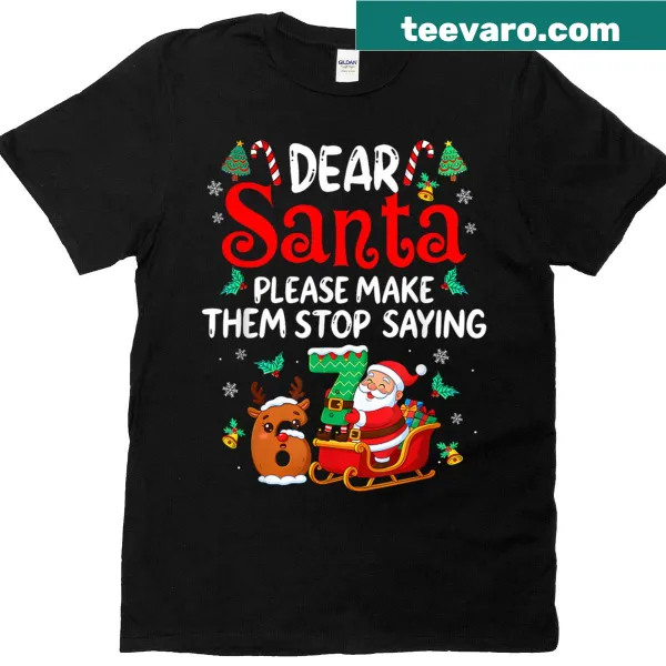 Funny Christmas t-shirt with 'Dear Santa 67' text