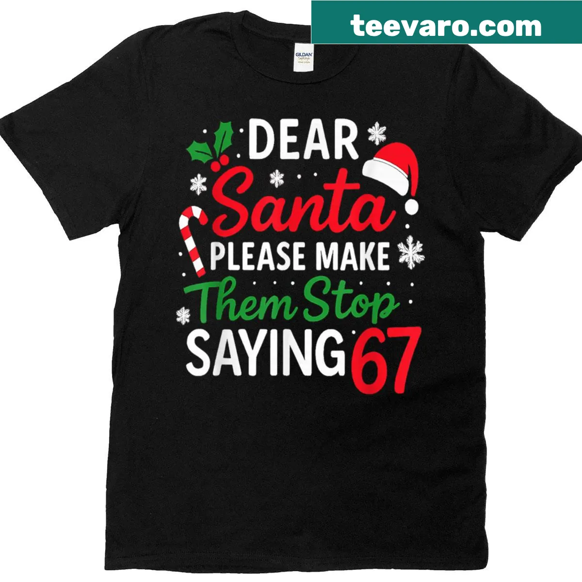 Funny Christmas T-shirt asking Santa to address 6-7 comments — on a men's t-shirt