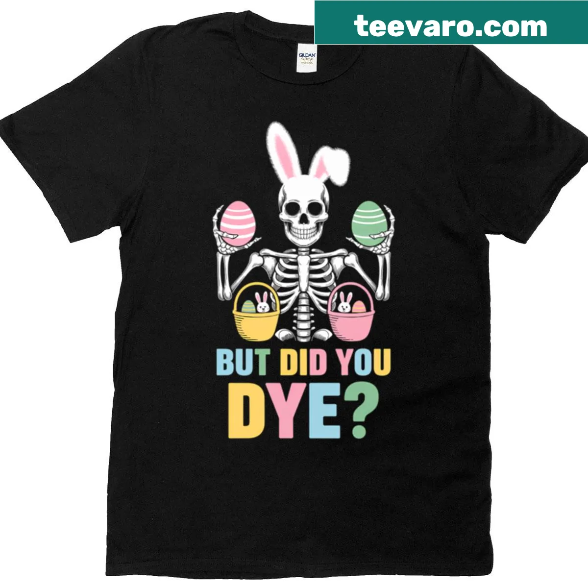 Skeleton Easter t-shirt with humorous text 'But Did You Dye?' — on a men's t-shirt