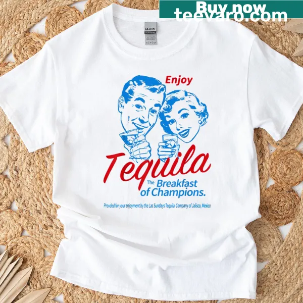 Humorous T-shirt about tequila as breakfast