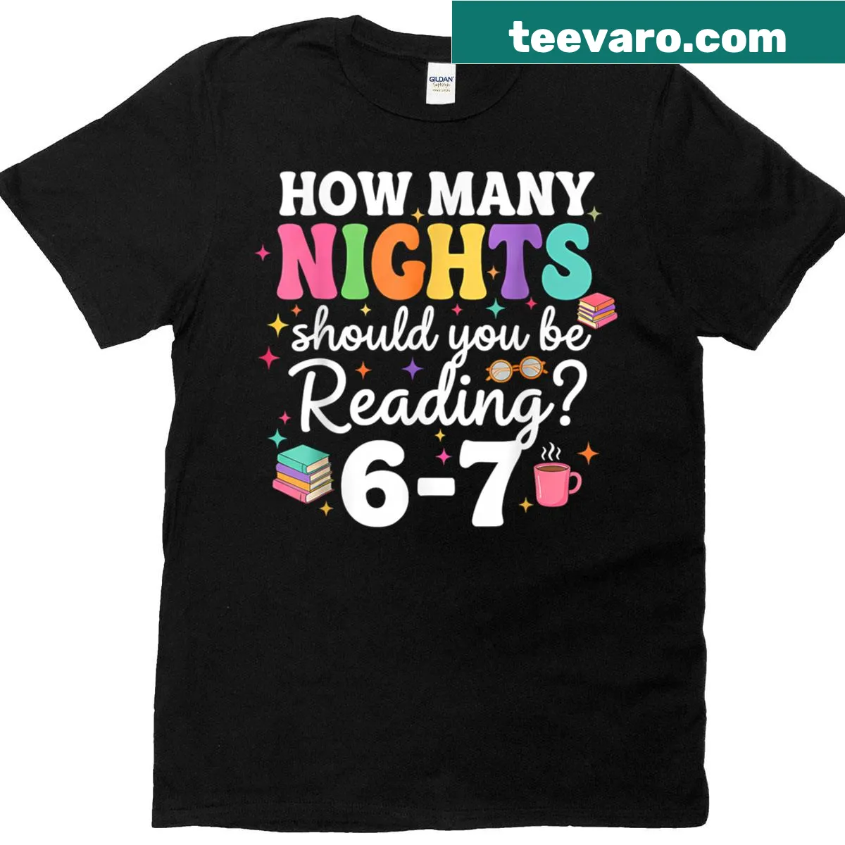 Book lover t-shirt with the text How Many Nights A Week Should You Be Reading 6 7 — on a men's t-shirt