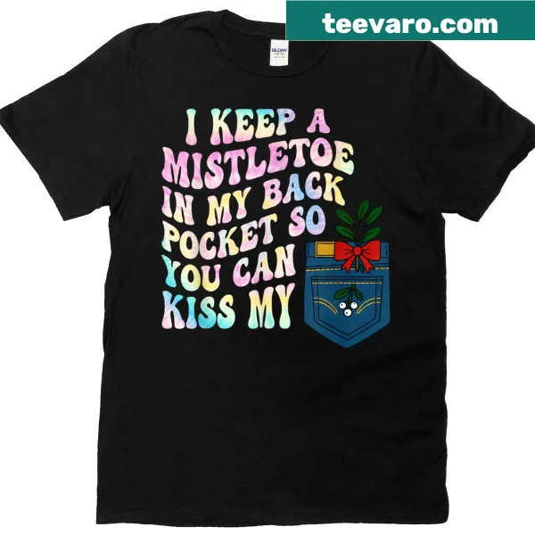 Funny mistletoe-themed t-shirt with humorous text