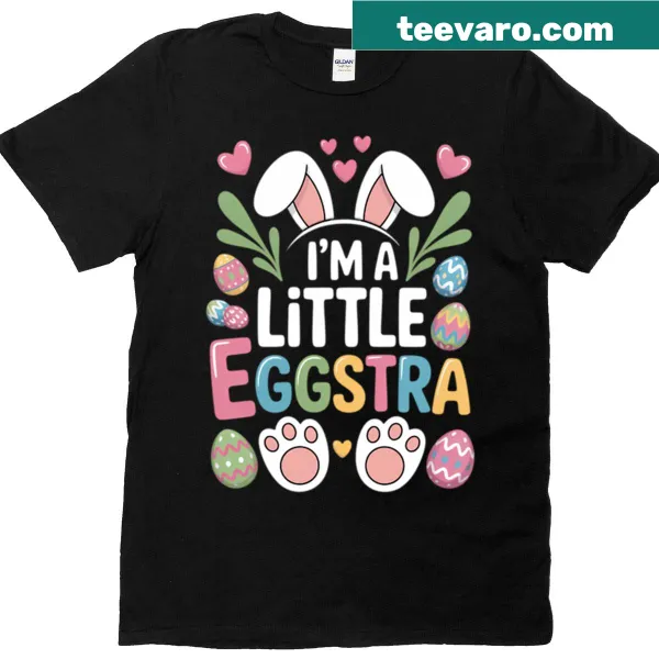 T-shirt featuring the playful phrase 'I'm A Little Eggstra' for Easter