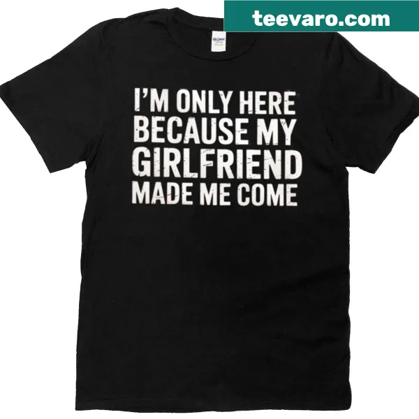 Funny t-shirt about being dragged to events