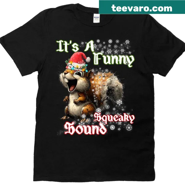 Funny Christmas T-shirt featuring a squeaky sound squirrel design