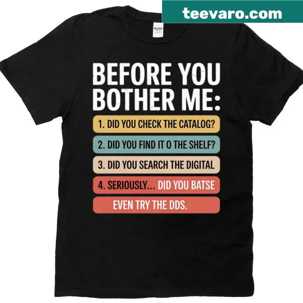 Funny t-shirt for library assistants with text about being approached.