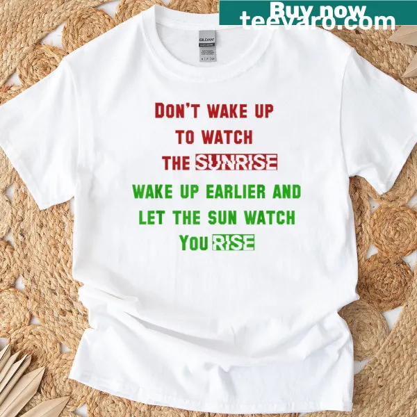 Motivational sunrise quote design on T-shirt