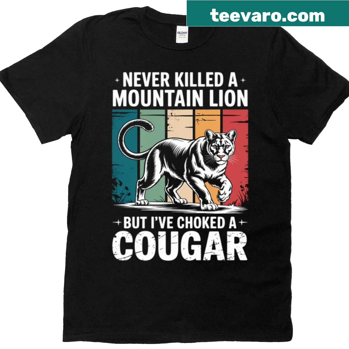 Funny T-shirt with witty saying about wildlife and cougars. — on a men's t-shirt