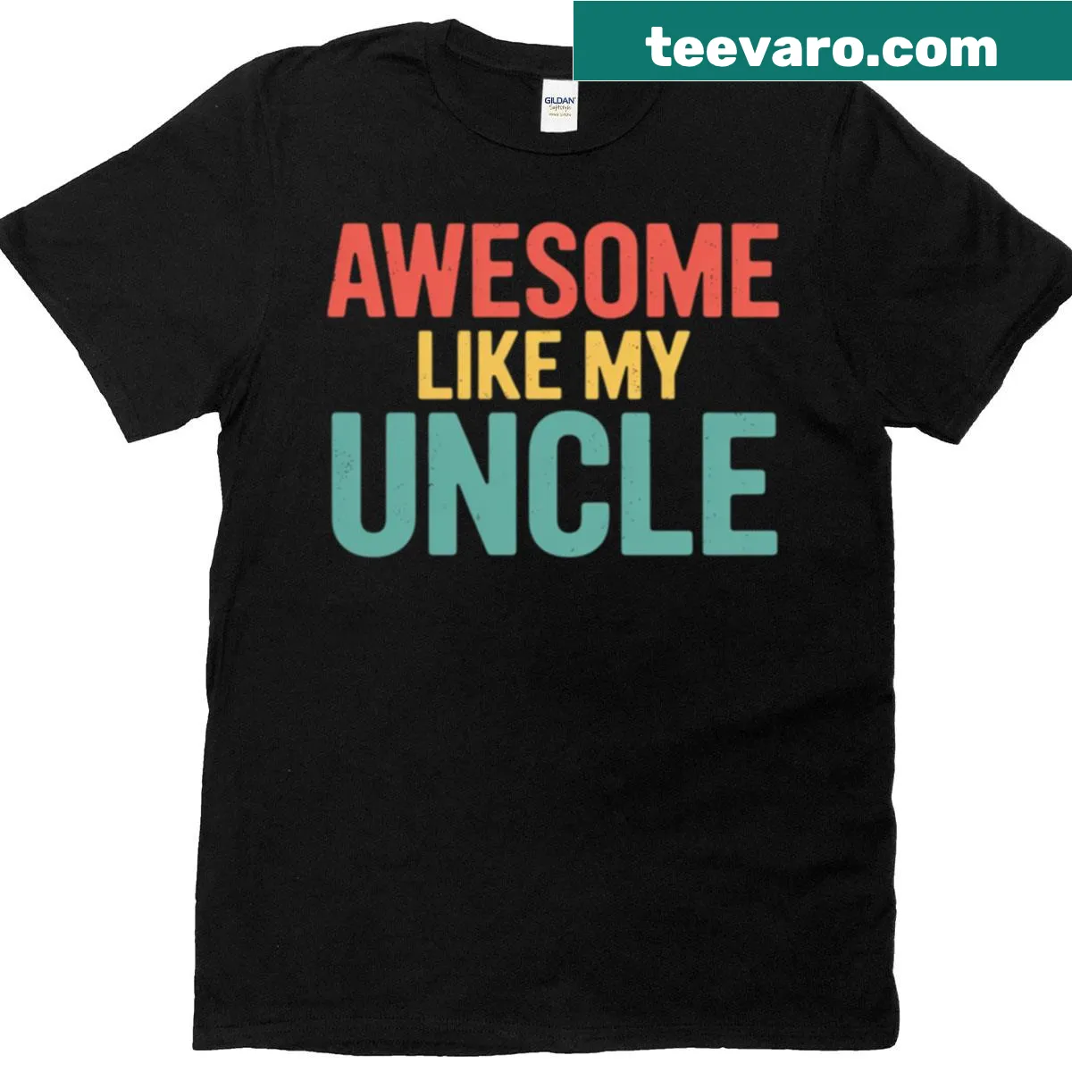 Sentimental T-shirt expressing admiration for an awesome uncle — on a men's t-shirt