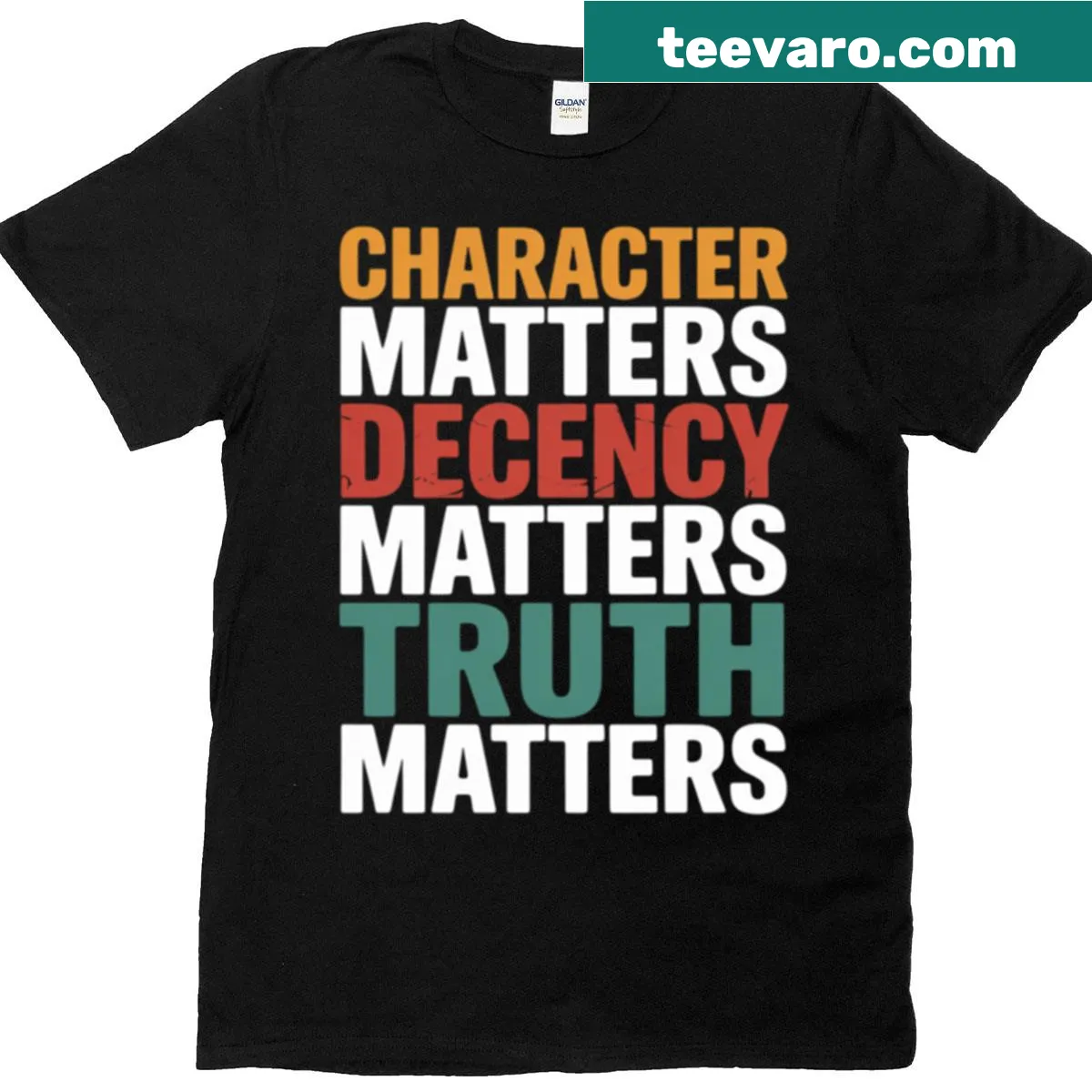 T-shirt promoting character, decency, and truth with a patriotic message — on a men's t-shirt