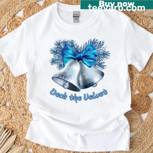T-shirt featuring the phrase 'Deck The Velvet' for festive occasions