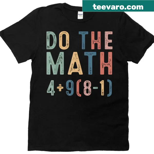 Funny 'Do the Math' meme t-shirt for teachers