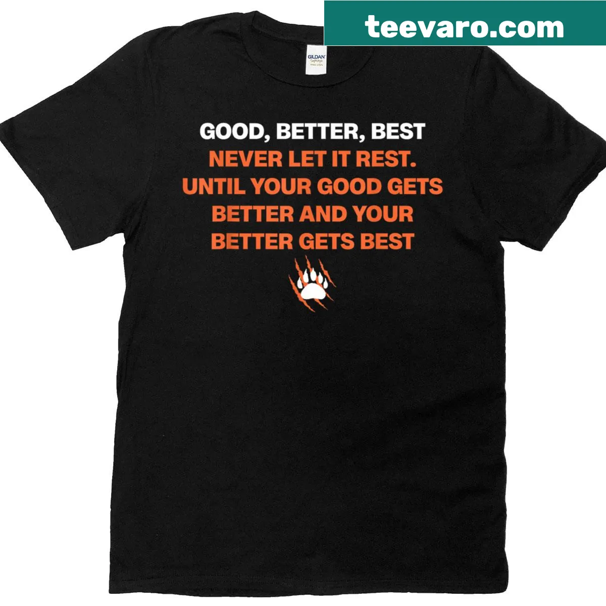 T-shirt with the quote 'Good Better Best Never Let It Rest' — on a men's t-shirt