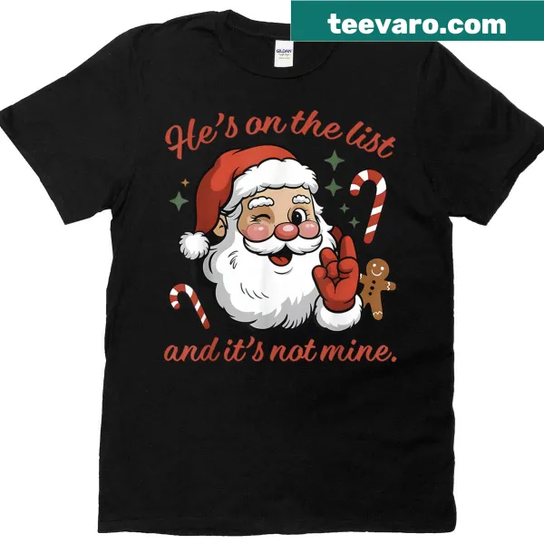 Funny Christmas t-shirt with Santa list humor