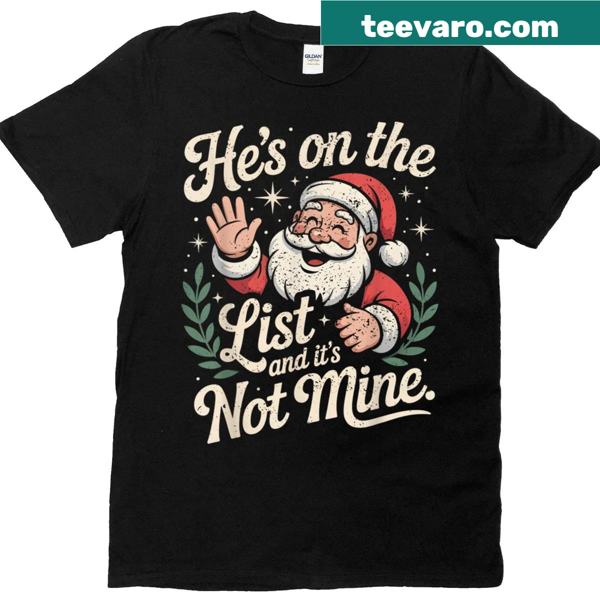 Funny Santa shirt with 'He's On The List Not Mine' text — on a men's t-shirt