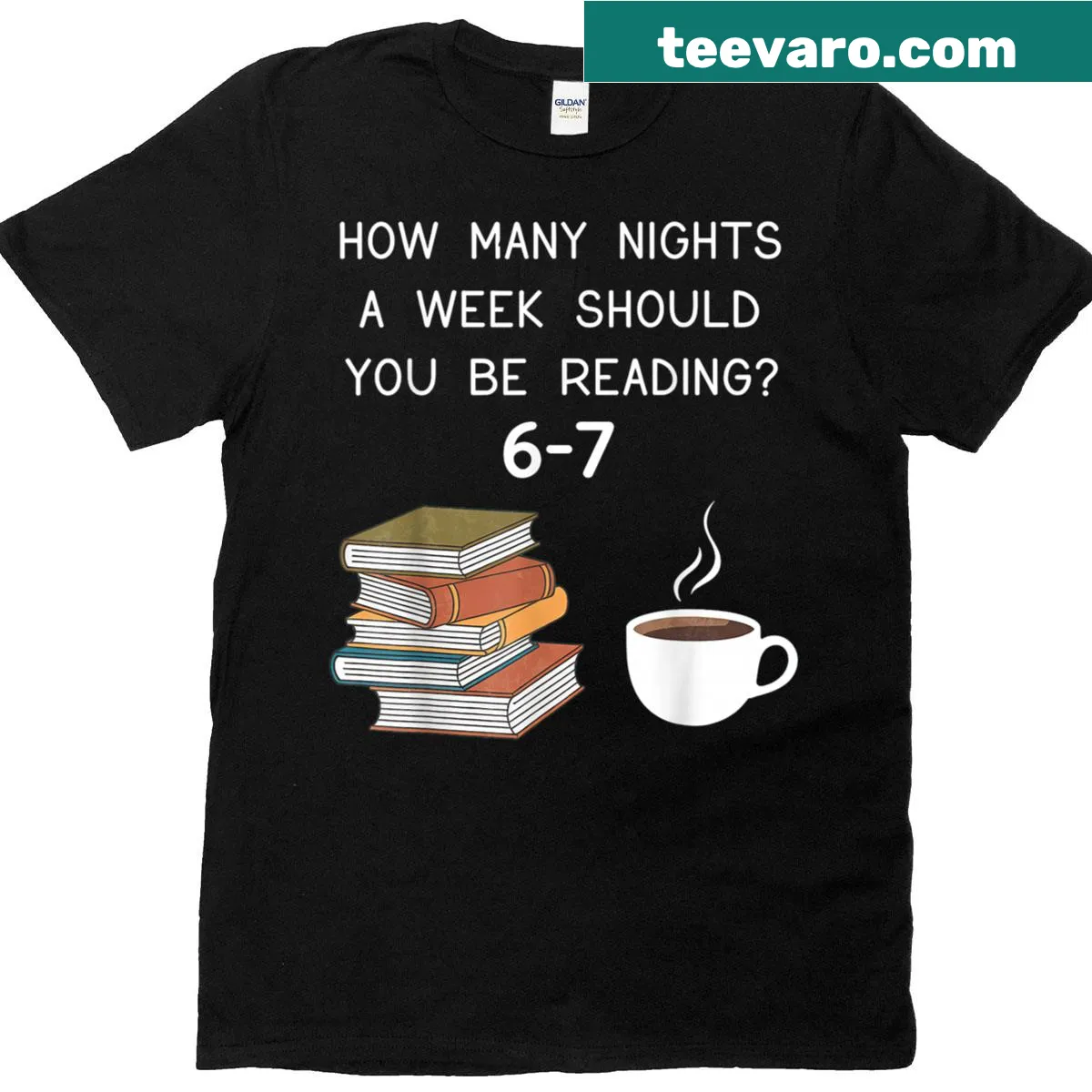 T-shirt with the text 'How Many Nights Should You Be Reading 6-7' — on a men's t-shirt