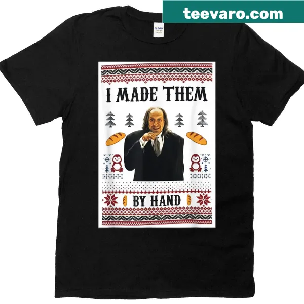 Funny T-shirt with the phrase 'I Made Them By Hand'