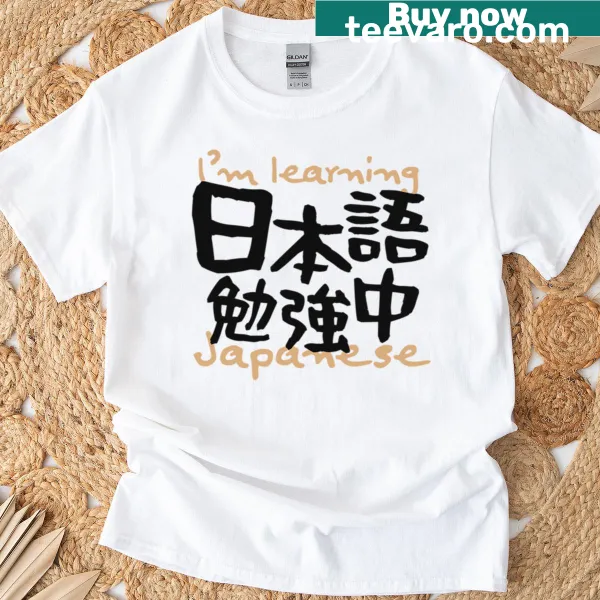 Japanese learning-themed T-shirt for language enthusiasts