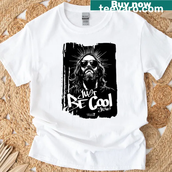 Text graphic saying 'Just Be Cool' on a T-shirt