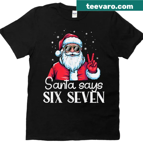 Funny Santa meme T-shirt with 67 design for all ages